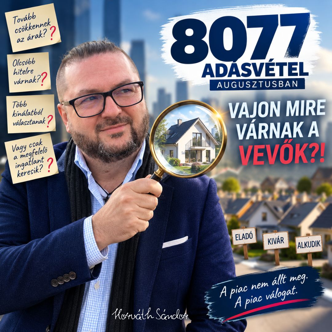 Eltűntek volna a vevők?
Szerintem nem.
A vevők egyszerűen elkezdtek VÁLOGATNI.